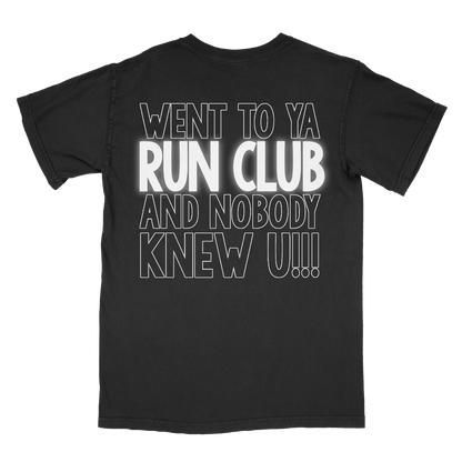 Exclusive “Went to Ya Run Club” Tee